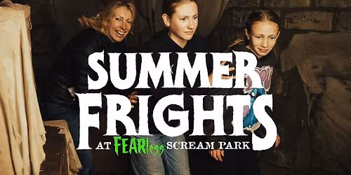 FEARless Summer Frights