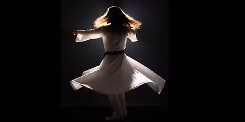 Sufi Whirling (Sema) & Meditation Workshop