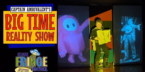 Captain Ambivalent's Big Time Reality Show