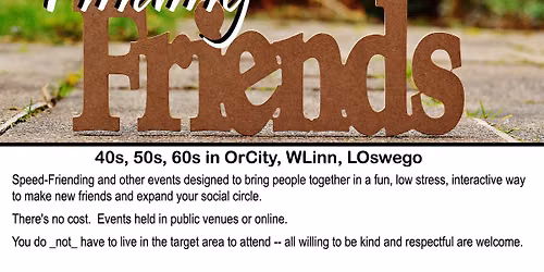 Finding Friends - Speed-FRIENDING Event for Mid-Lifers (40s-60s)