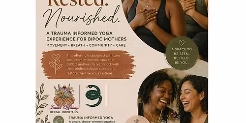 Rooted. Rested. Nourished. A Trauma-Informed Yoga Experience for BIPOC Moms