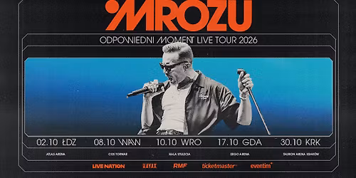 MROZU \u2013 Odpowiedni moment tour \u2013 Official Event, 2.10.2026, Atlas Arena, \u0141\u00f3d\u017a