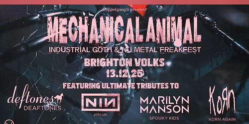 Mechanical Animal at Volks, Brighton