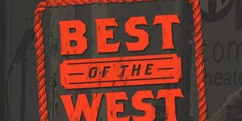 Best of the West Open Mic
