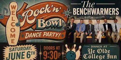 Benchwarmers at Rock & Bowl
