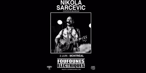 Nikola Sarcevic (chanteur de Millencolin) + invit\u00e9s \u2022 Montr\u00e9al - 2 juin \u2022 Foufounes \u00c9lectriques