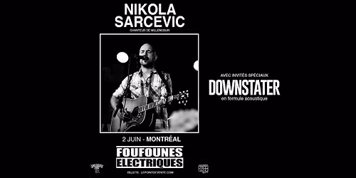 Nikola Sarcevic (chanteur de Millencolin) + invit\u00e9s \u2022 Montr\u00e9al - 2 juin \u2022 Foufounes \u00c9lectriques
