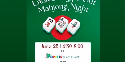 Ladies Night Out - Learn to play Mahjong