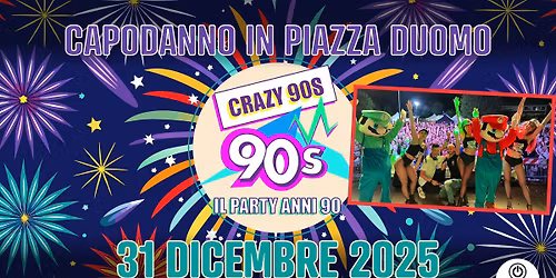 CRAZY 90s @CAPODANNO IN PIAZZA PISTOIA
