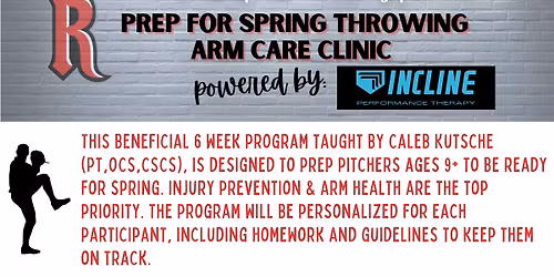 Prep for Spring Throwing- Arm Care Clinic powered by Incline Performance Therapy 13u-17u Sessions