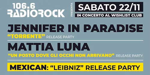 Radio Rock: Jennifer In Paradise + Mattia Luna + Mexican \/\/ Wishlist Club