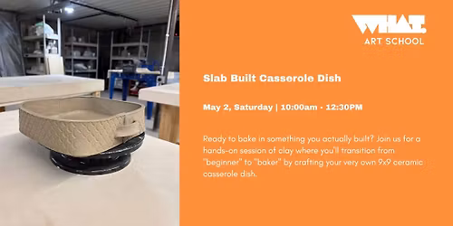 Slab Built Casserole Dish Workshop