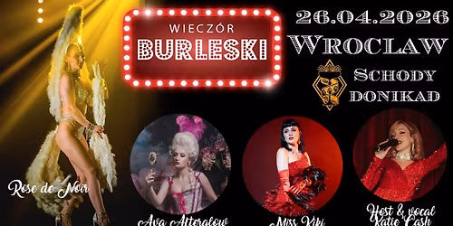 Wiecz\u00f3r Burleski \/\/ Wroc\u0142aw