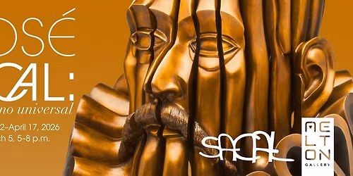 Jos\u00e9 Sacal: Un mexicano universal Exhibition Opening