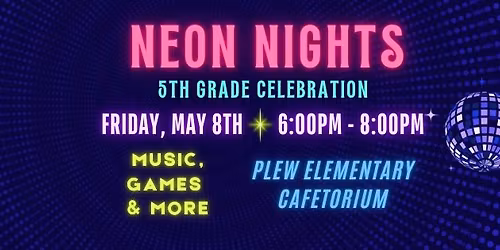 Neon Nights: 5th Grade Celebration