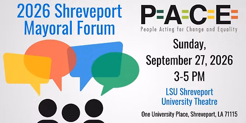 2026 PACE Shreveport Mayoral Forum