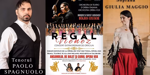 REGAL VIENEZ \u2013 CONCERT EXTRAORDINAR DE CRACIUN - Targoviste