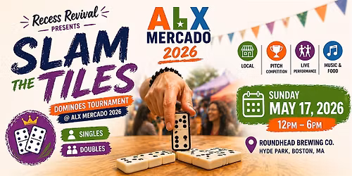 SLAM THE TILES: Dominoes Tournament @ ALX Mercado 2026