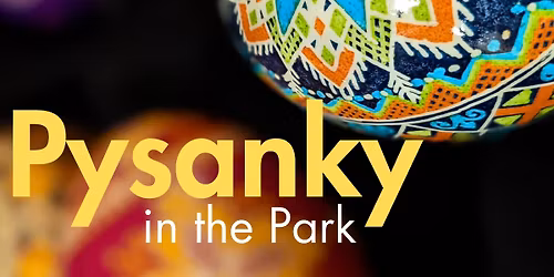 Pysanky in the Park