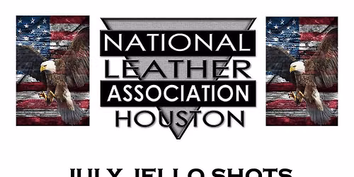 NLA HOUSTON 4th of JULY BAR NIGHT