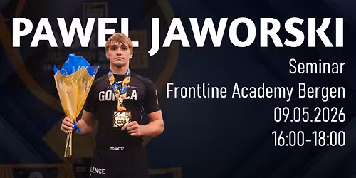 Seminar with Pawel Jaworski - Frontline Academy Bergen
