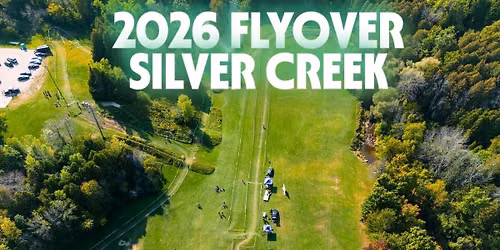 2026 Flyover Silver Creek