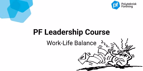 PF Leadership Course 3: Work-Life Balance