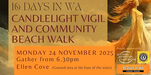 16 Days in WA - Candlelight Vigil and Community Beach Walk