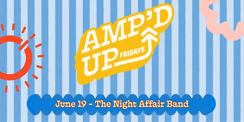 Amp'd Up Fridays - The Night Affair Band
