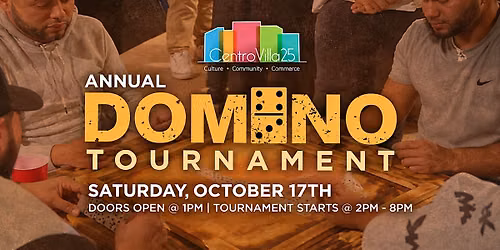Annual Gran Dominazo - Domino Tournament @ CentroVilla25