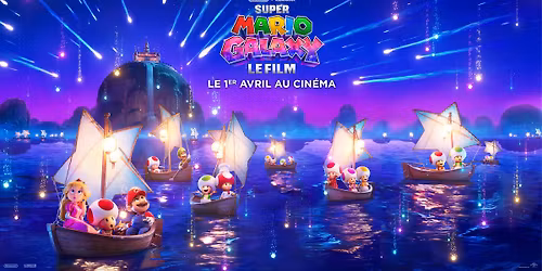 Super Mario Galaxy Le Film - S\u00e9ance de 14h30