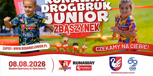 Runaway Drogbruk Junior ZB\u0104SZYNEK - 08.08.2026