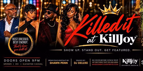 SNL's "Killed It At KillJoy" | No Cover w\/RSVP! | Mature Crowd!