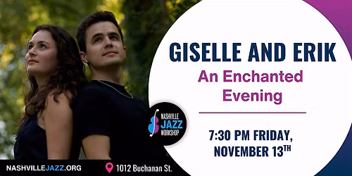 An Enchanted Evening with Giselle and Erik