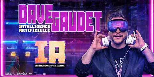 Dave Gaudet \u00e0 Laval | Salle Andr\u00e9-Mathieu