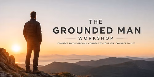 The Grounded Man Workshop