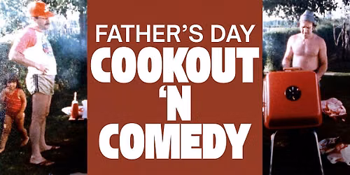 Father's Day Cookout & Comedy Night at 1834 Tavern Lafayette