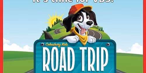 VACATION BIBLE SCHOOL - Road Trip: On the Road with God!