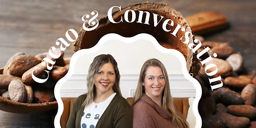 HeartSpeak: Cacao & Conversations Weekly w\/ Stacie & Leslie