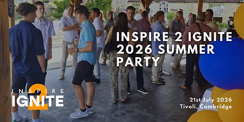 Inspire 2 Ignite's Summer Party 2026!