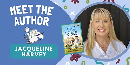 Meet the Author! with Jacqueline Harvey