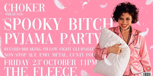 CHOKER Presents: SPOOKY BITCH PYJAMA PARTY - Massive PILLOW FIGHT - Alt Clubnight