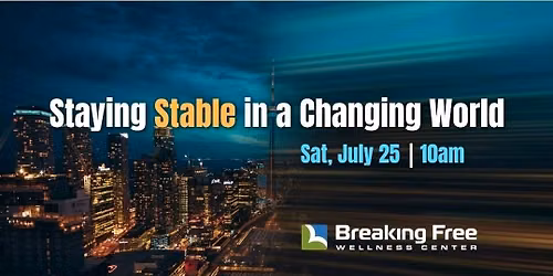Staying Stable in a Changing World Workshop 