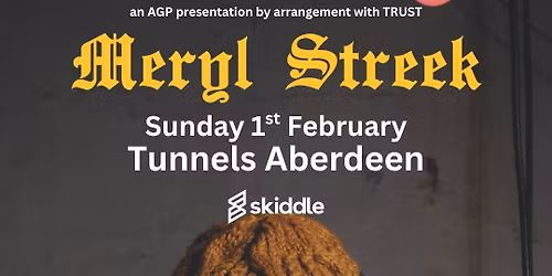 AGP: Meryl Streek + Support | Tunnels Aberdeen