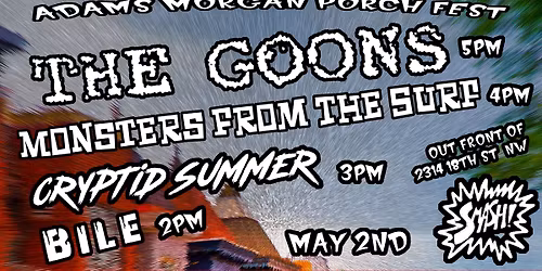 Adams Morgan Porch Fest: The Goons, Mosters From The Surf, Cryptid Summer and Bile