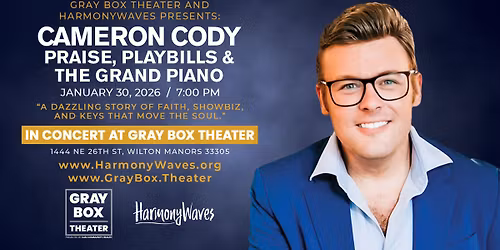 Cameron Cody - Praise, Playbills & the Grand Piano