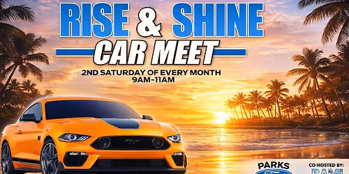 Rise & Shine Car Meet Up! 