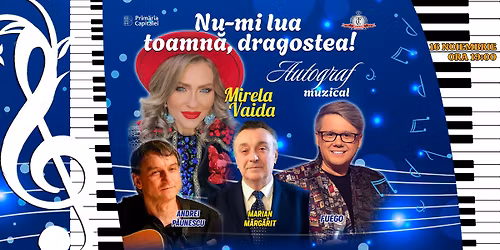 "NU-MI LUA, TOAMNA\u0306, DRAGOSTEA!" - spectacol de gal\u0103