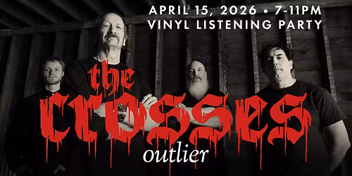 The Crosses "Outlier" Vinyl Listening Party at Wiggle Room