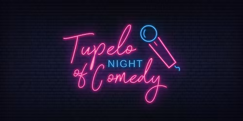 Tupelo Night of Comedy at Tupelo Music Hall
